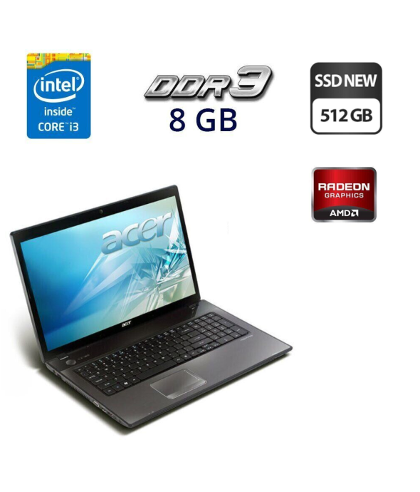 Ноутбук Б-класс Acer Aspire 7741G / 17.3&quot; (1600x900) TN / Intel Core i3-370M (2 (4) ядра по 2.4 GHz) / 8 GB DDR3 / 512 GB SSD NEW / ATI Mobility Radeon HD 5470, 512 MB GDDR3, 64-bit / WebCam / HDMI - 1